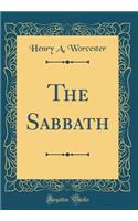 The Sabbath (Classic Reprint)