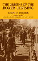 The Origins of the Boxer Uprising