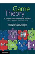 Game Theory in Wireless and Communication Networks