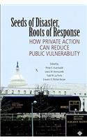 Seeds of Disaster, Roots of Response