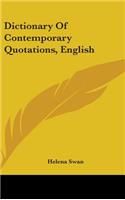 Dictionary Of Contemporary Quotations, English