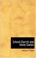 School Church and Home Games