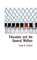 Education and the General Welfare