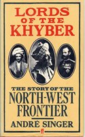 Lords of the Khyber: Story of the North-West Frontier