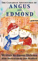 Canadian Adventures of Angus and Edmond