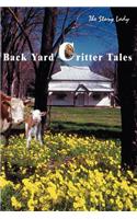 Back Yard Critter Tales