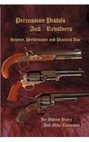 Percussion Pistols and Revolvers