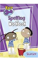 Key Spelling Starter Workbook: (KEY SPELLING)