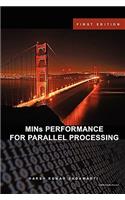 MINs PERFORMANCE FOR PARALLEL PROCESSING