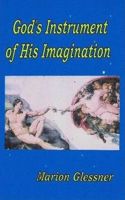 God's Instrument of His Imagination