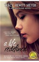 A Life, Redefined
