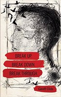 Break Up. Break Down. Break Through.