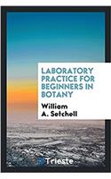 Laboratory Practice for Beginners in Botany