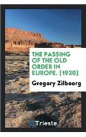 The Passing of the Old Order in Europe