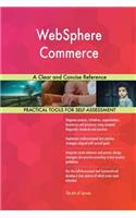 WebSphere Commerce A Clear and Concise Reference