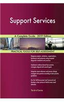 Support Services A Complete Guide - 2019 Edition