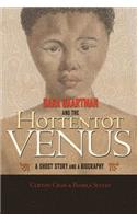 Sara Baartman and the Hottentot Venus