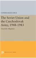 The Soviet Union and the Czechoslovak Army, 1948-1983