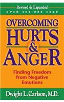 Overcoming Hurts & Anger: Finding Freedom from Negative Emotions