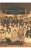 Burton Upon Trent Looking Back