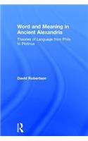 Word and Meaning in Ancient Alexandria