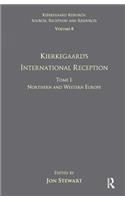 Volume 8, Tome I: Kierkegaard's International Reception - Northern and Western Europe