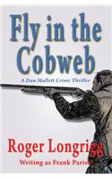 Fly in the Cobweb: (Writing as Frank Parish)
