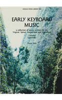Early Keyboard Music, Volume 1
