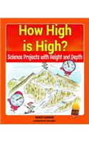 How High Is High?: Science Projects with Height and Depth(Hot Science Experiments)