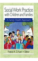 Social Work Practice with Children and Families