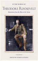 In the Words of Theodore Roosevelt