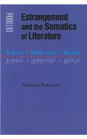 Estrangement and the Somatics of Literature: Tolstoy, Shklovsky, Brecht(Parallax: Re-visions of Culture and Society)