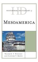 Historical Dictionary of Mesoamerica
