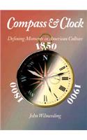 Compass and Clock: Defining Moments in American Culture