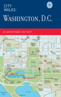 City Walks: Washington, D.C.
