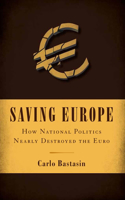 Saving Europe: Anatomy of a Dream