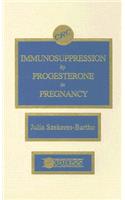 Immunosuppression by Progesterone in Pregnancy