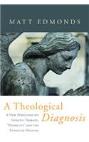 A Theological Diagnosis