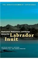 Settlement, Subsistence, and Change Among the Labrador Inuit