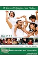 Libro de Juegos Para Padres Grados 6-8