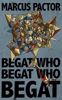 Begat Who Begat Who Begat