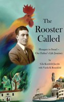 Rooster Called