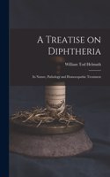 A Treatise on Diphtheria