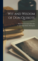 Wit and Wisdom of Don Quixote