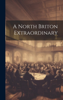 North Briton Extraordinary