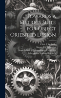 Towards a Metrics Suite for Object Oriented Design