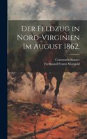 Feldzug in Nord-Virginien im August 1862.