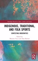 Indigenous, Traditional, and Folk Sports