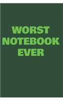 Worst Notebook Ever