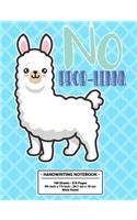 No Prob-Llama Handwriting Notebook: Back to School Cute No Drama Llama Kawaii Style Handwriting Practice Book